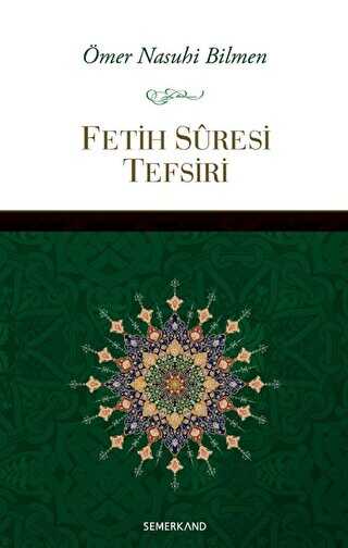 FETİH SURESİ TEFSİRİ - Semerkand Yayınları