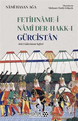Fetihname-i Nami Der-Hakk-ı Gürcistan - Yeditepe Akademi