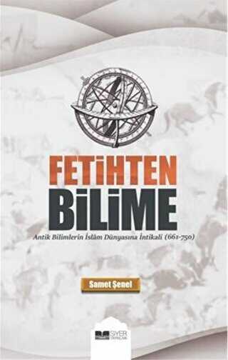 Fetihten Bilime - Siyer Yayınları