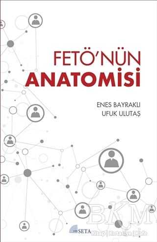 FETÖ`nün Anatomisi - Seta Yayınları