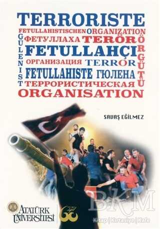 Fetullahçı Terör Örgütü - Atatürk Üniversitesi Yayınları