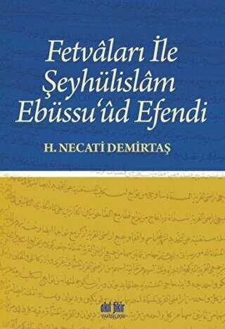 Fetvaları İle Şeyhülislam Ebüssu’ud Efendi - Akıl Fikir Yayınları