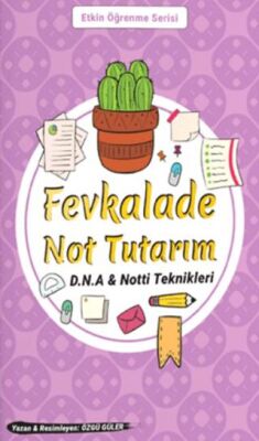 Fevkalade Not Tutarım D.N.A. Not-ti Teknikleri - 1