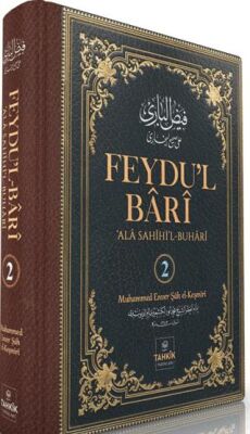 Feydu’l Barî Ala Sahîhi’l Buhari 2. Cilt - 1