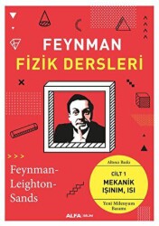 Feynman Fizik Dersleri: Cilt 1-Mekanik Işınım Isı - Alfa Yayınları