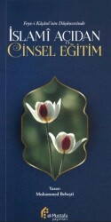 Feyz-i Kaşani’nin Düşüncesinde İslami Açıdan Eğitim - el-Mustafa Yayınları