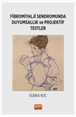 Fibromiyalji Sendromunda Duyumsallık ve Projektif Testler - 1