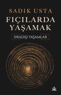 FIÇILARDA YAŞAMAK - 1