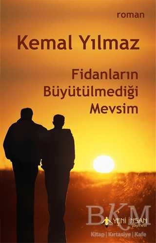Fidanların Büyütülmediği Mevsim - Yeni İnsan Yayınevi