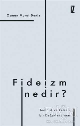 Fideizm Nedir? - İz Yayıncılık