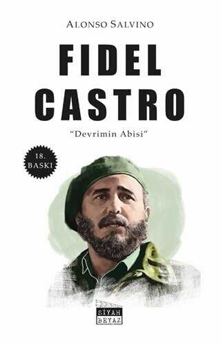 Fidel Castro - Siyah Beyaz Yayınları