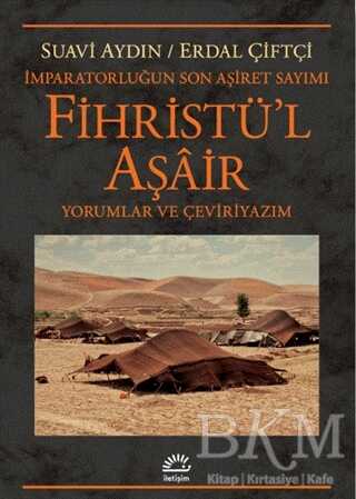 Fihristü`l Aşair - İmparatorluğun Son Aşiret Sayımı - İletişim Yayınevi