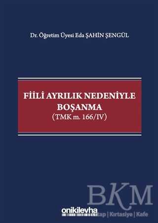 Fiili Ayrılık Nedeniyle Boşanma - 1