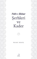 Fıkh-ı Ekber Şerhleri ve Kader - Fecr Yayınları