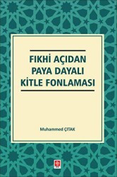 Fıkhi Açıdan Paya Dayalı Kitle Fonlaması - Ekin Basım Yayın