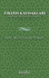 Fıkhın Kaynakları - Kitabi Yayınevi