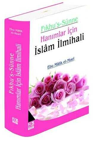 Fıkhu`s Sünne Hanımlar için İslam İlmihali