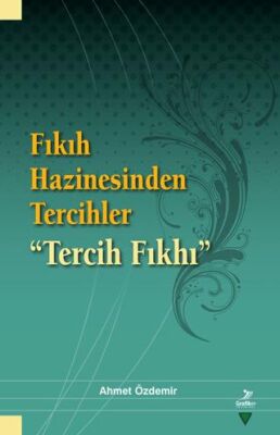 Fıkıh Hazinesinden Tercihler - 1