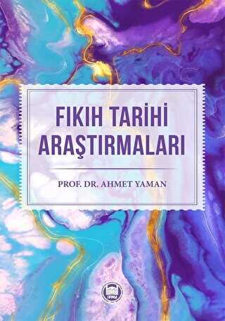 Fıkıh Tarihi Araştırmaları - Marmara Üniversitesi İlahiyat Fakültesi Vakfı