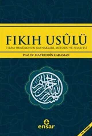 Fıkıh Usulü - Ensar Neşriyat