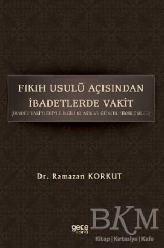 Fıkıh Usulü Açısından İbadetlerde Vakit - Gece Kitaplığı