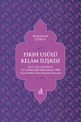 Fıkıh Usulü Kelam İlişkisi - Fecr Yayınları