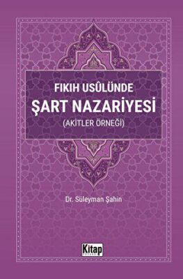 Fıkıh Usulünde Şart Nazariyesi - 1