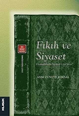 Fıkıh ve Siyaset - Klasik Yayınları
