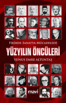 Fikirde Sanatta Mücadelede Yüzyılın Öncüleri - 1