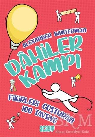 Fikirleri Coşturan 100 Tavsiye - Dahiler Kampı - Acayip Kitaplar