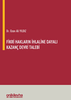 Fikri Hakların İhlaline Dayalı Kazanç Devri Talebi - 1