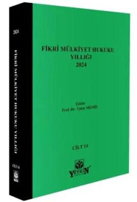 Fikri Mülkiyet Hukuku Yıllığı 2024 - 1