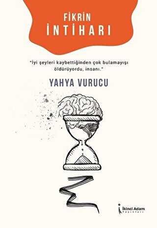 Fikrin İntiharı - İkinci Adam Yayınları