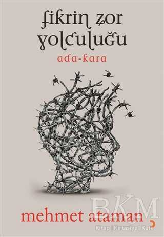 Fikrin Zor Yolculuğu - Cinius Yayınları