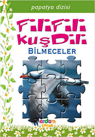 Fili Fili Kuş Dili Bilmeceler - Erdem Çocuk