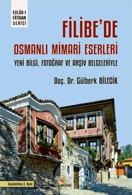 Filibe`de Osmanlı Mimari Eserleri