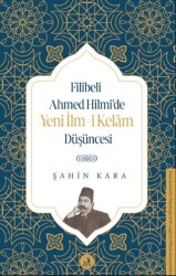 Filibeli Ahmed Hilmi’de Yeni İlm-i Kelam Düşüncesi - Fecr Yayınları