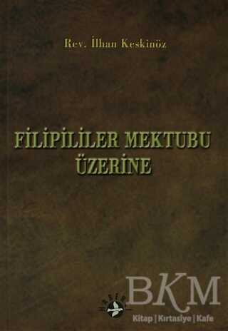 Filipililer Mektubu Üzerine - Haberci Basın Yayın