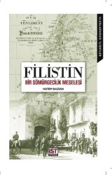 Filistin Bir Sömürgecilik Meselesi - Afrika Vakfı Yayınları