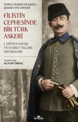 Filistin Cephesinde Bir Türk Askeri - 1