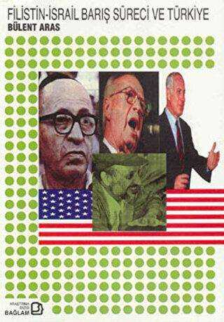 Filistin-İsrail Barış Süreci ve Türkiye - Bağlam Yayınları