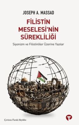 Filistin Meselesi’nin Sürekliliği - 1