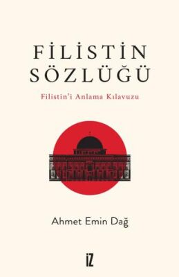 Filistin Sözlüğü- Filistin’i Anlama Kılavuzu - 1