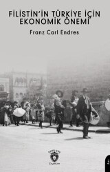 Filistin’in Türkiye İçin Ekonomik Önemi - Dorlion Yayınları