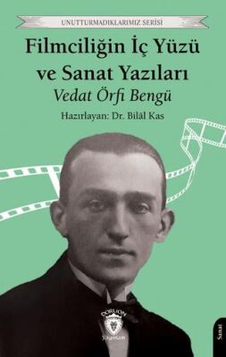 Filmciliğin İç Yüzü ve Sanat Yazıları - 1