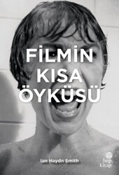 Filmin Kısa Öyküsü - Hep Kitap