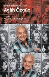 Filmlerin İzinde Bir Yaşam - Agah Özgüç - Doruk Yayınları