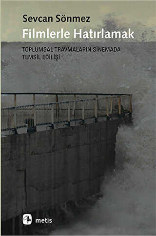 Filmlerle Hatırlamak - Metis Yayınları