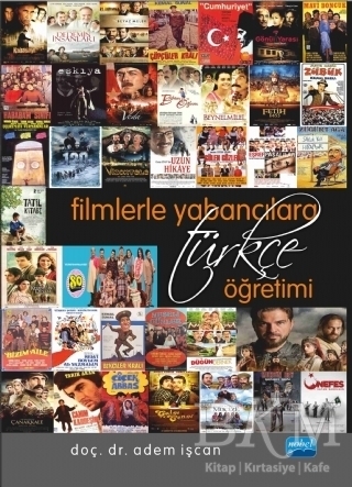 Filmlerle Yabancılara Türkçe Öğretimi - Nobel Akademik Yayıncılık