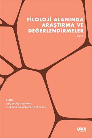 Filoloji Alanında Araştırma ve Değerlendirmeler Cilt 1 - Gece Kitaplığı